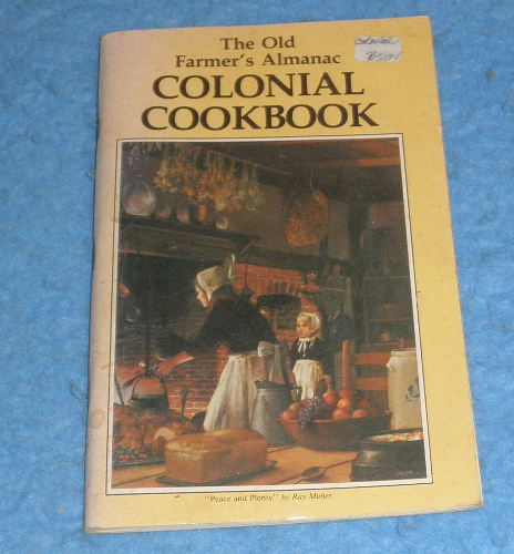 Cookbook - The Old Farmer's Almanac Colonial Cookbook B5834 For Sale ...